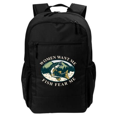 Women Want Me Fish Fear Me Funny Fishing Gift Backpack