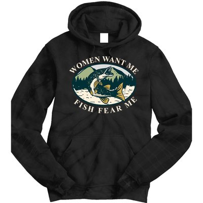 Women Want Me Fish Fear Me Funny Fishing Gift Tie Dye Hoodie