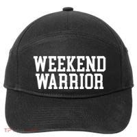 Weekend Warrior Meaningful Gift Party Ing Bar Keg Pong Team Varsity Gift 7-Panel Snapback Hat