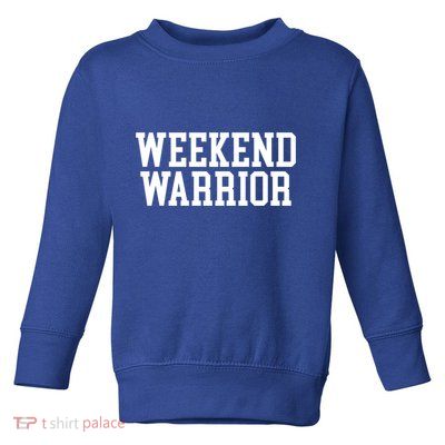 Weekend Warrior Meaningful Gift Party Ing Bar Keg Pong Team Varsity Gift Toddler Sweatshirt