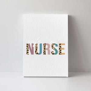 Women Wife Mom Nurse Nursing Mom Mothers Day Gift For Nurses Canvas