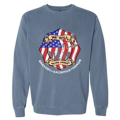 We Will Never Forget 9gift11gift01 Bravery Sacrifice Honor Gift Garment-Dyed Sweatshirt