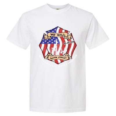 We Will Never Forget 9gift11gift01 Bravery Sacrifice Honor Gift Garment-Dyed Heavyweight T-Shirt