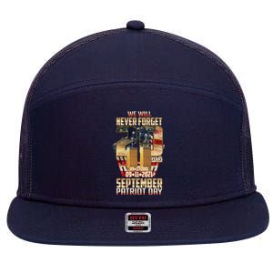 We Will Never Forget September 11 9 11 Patriot Day 20 Years Anniversary 7 Panel Mesh Trucker Snapback Hat