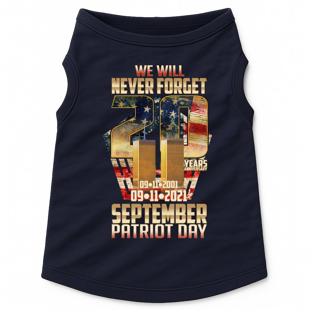 We Will Never Forget September 11 9 11 Patriot Day 20 Years Anniversary Doggie Tank