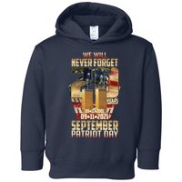 We Will Never Forget September 11 9 11 Patriot Day 20 Years Anniversary Toddler Hoodie