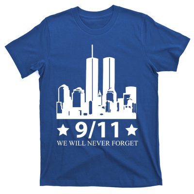 We Will Never Forget Great Gift T-Shirt