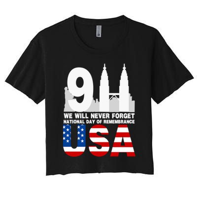 We Will Never Forget National Day Of Remembrance Patriot 911 Gift Crop Top
