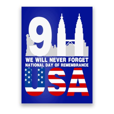 We Will Never Forget National Day Of Remembrance Patriot 911 Gift Poster