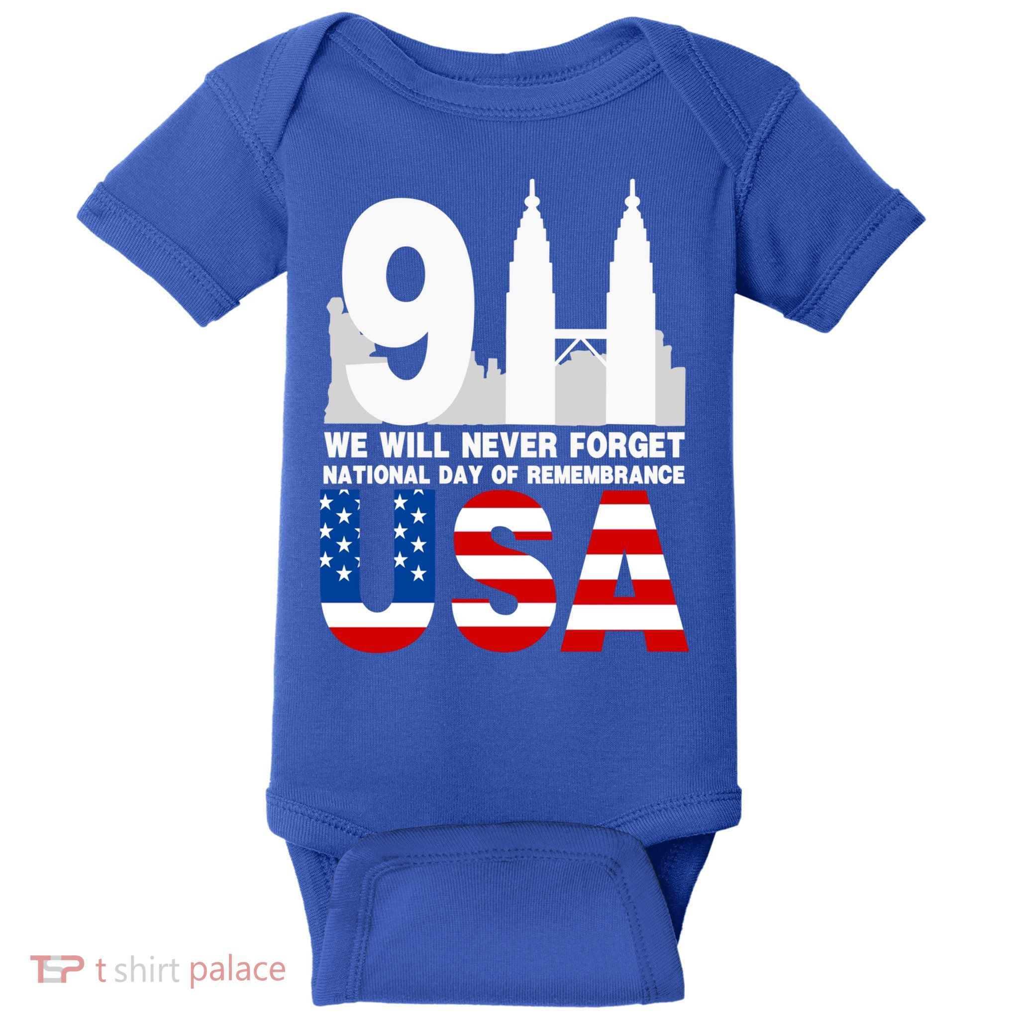 We Will Never Forget National Day Of Remembrance Patriot 911 Gift Baby Bodysuit