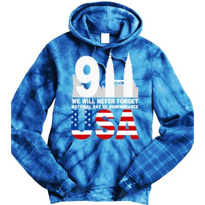 We Will Never Forget National Day Of Remembrance Patriot 911 Gift Tie Dye Hoodie
