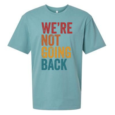 Women Were Not Going Back Slogan Vintage Distressed Sueded Cloud Jersey T-Shirt