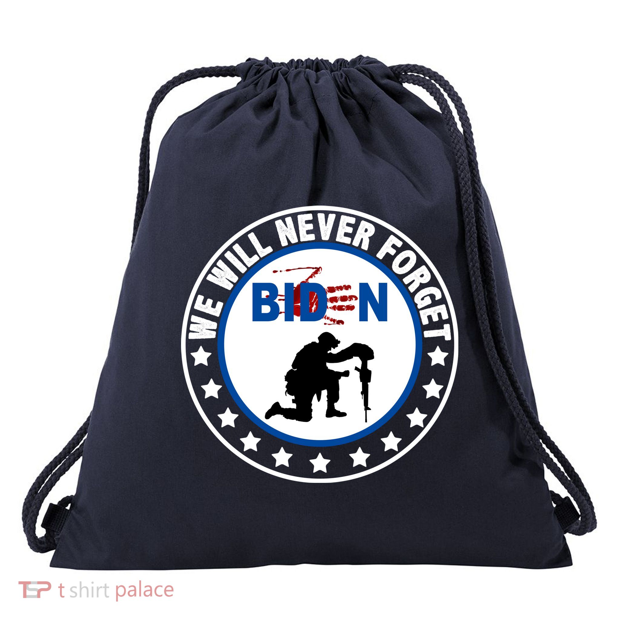 We Will Never Forget American 13 Fallen Heroes Anti Biden Drawstring Bag
