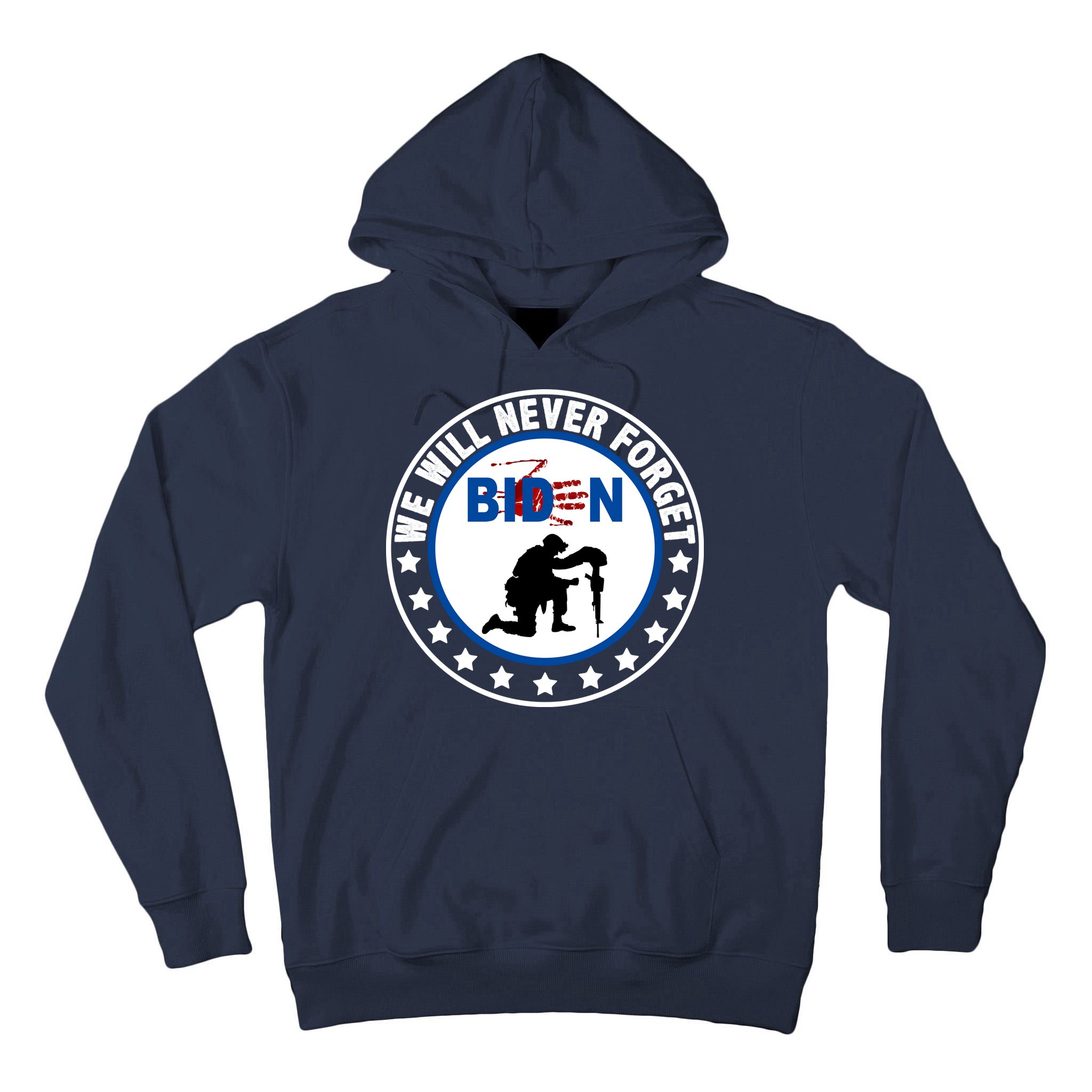 We Will Never Forget American 13 Fallen Heroes Anti Biden Tall Hoodie