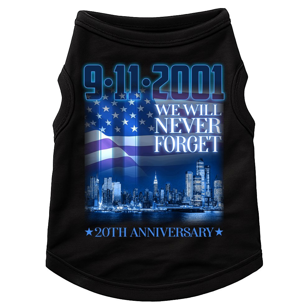 We Will Never Forget 9112021 20th Anniversary Doggie Tank