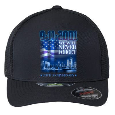 We Will Never Forget 9112021 20th Anniversary Flexfit Unipanel Trucker Cap