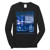 We Will Never Forget 9112021 20th Anniversary Long Sleeve Shirt