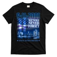 We Will Never Forget 9112021 20th Anniversary T-Shirt