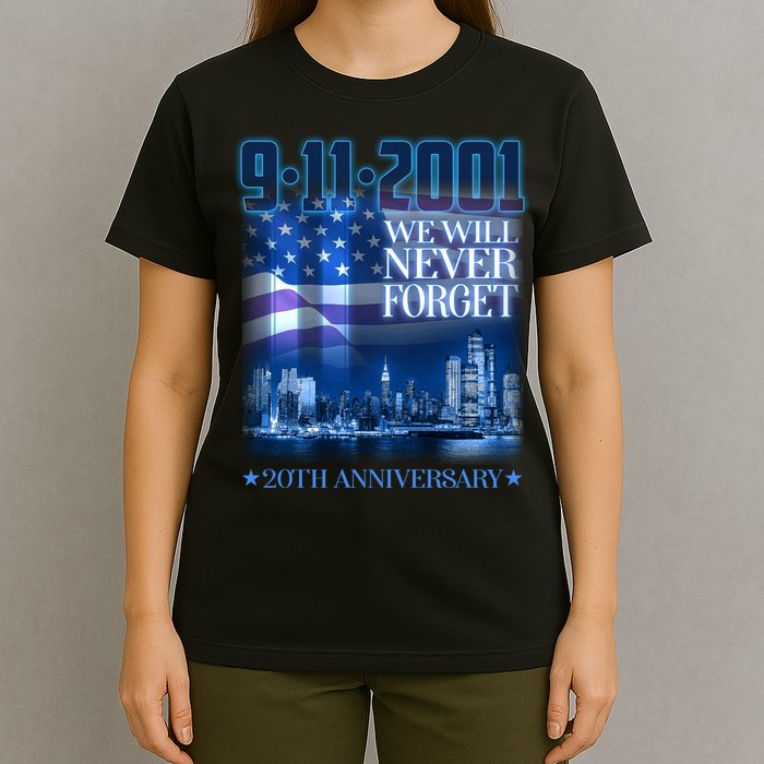 We Will Never Forget 9112021 20th Anniversary T-Shirt