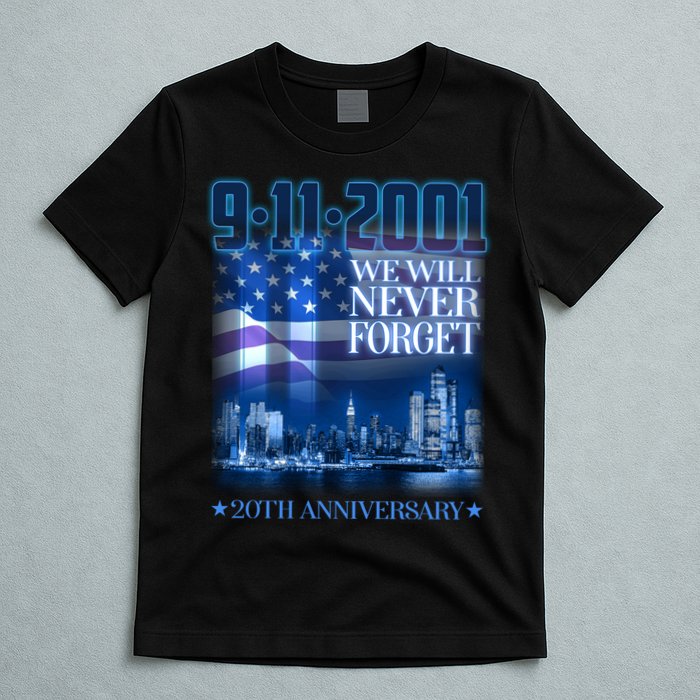 We Will Never Forget 9112021 20th Anniversary T-Shirt