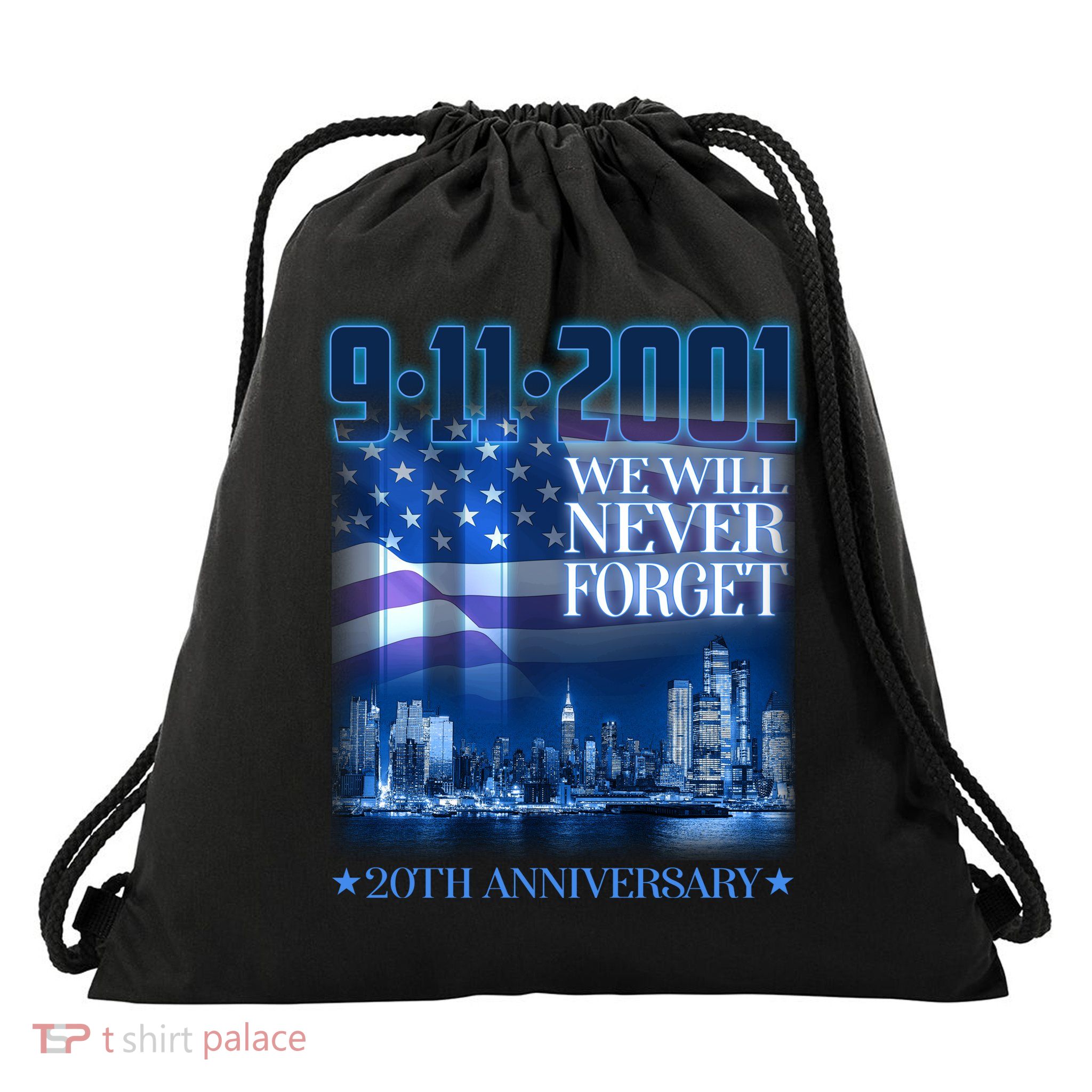 We Will Never Forget 9112021 20th Anniversary Drawstring Bag