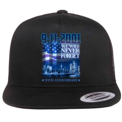 We Will Never Forget 9112021 20th Anniversary Flat Bill Trucker Hat