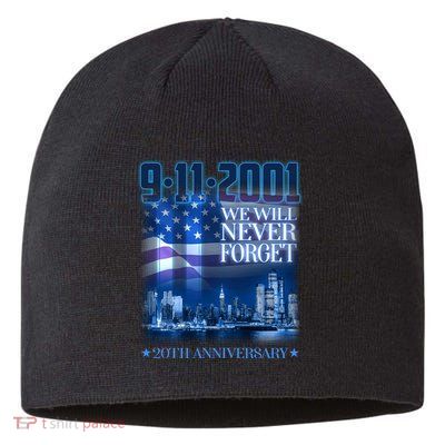 We Will Never Forget 9112021 20th Anniversary Sustainable Beanie