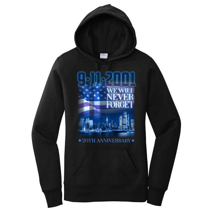 We Will Never Forget 9112021 20th Anniversary Women's Pullover Hoodie