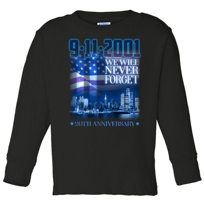 We Will Never Forget 9112021 20th Anniversary Toddler Long Sleeve Shirt