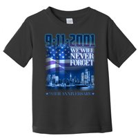 We Will Never Forget 9112021 20th Anniversary Toddler T-Shirt