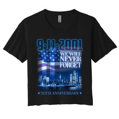 We Will Never Forget 9112021 20th Anniversary Crop Top