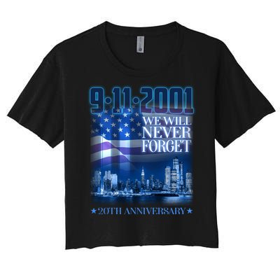 We Will Never Forget 9112021 20th Anniversary Women's Crop Top Tee