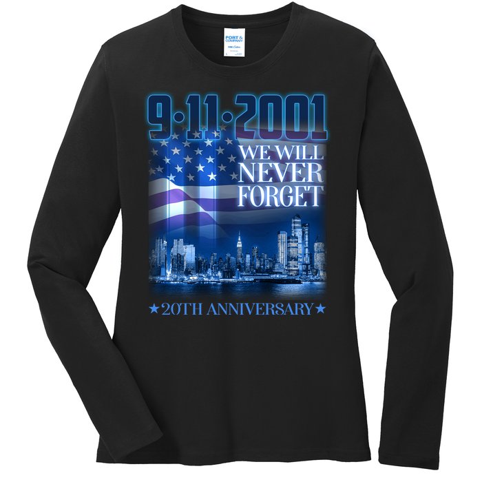 We Will Never Forget 9112021 20th Anniversary Ladies Long Sleeve Shirt