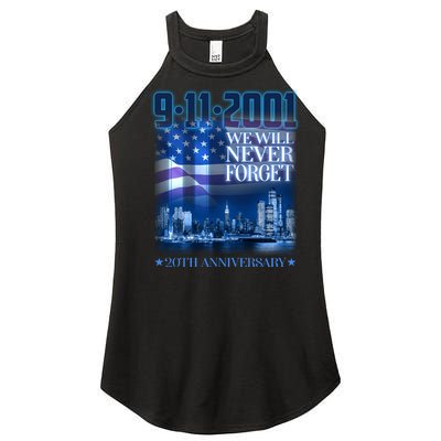 We Will Never Forget 9112021 20th Anniversary Women's Perfect Tri Rocker Tank