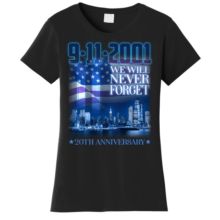 We Will Never Forget 9112021 20th Anniversary Women's T-Shirt