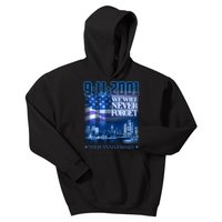 We Will Never Forget 9112021 20th Anniversary Kids Hoodie