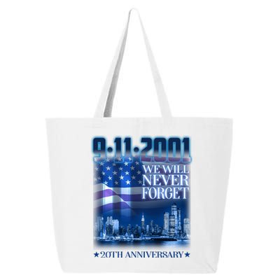 We Will Never Forget 9112021 20th Anniversary 25L Jumbo Tote