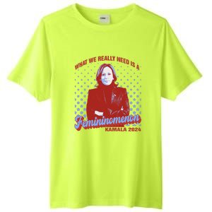 What We Need Is Femininomenon Madam President Kamala Harris Tall Fusion ChromaSoft Performance T-Shirt