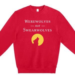 WeRe Werewolves Not Swearwolves Premium Crewneck Sweatshirt