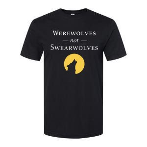 WeRe Werewolves Not Swearwolves Softstyle CVC T-Shirt