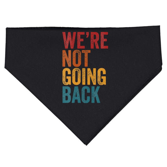 Women Were Not Going Back Slogan Vintage Distressed Gift USA-Made Doggie Bandana