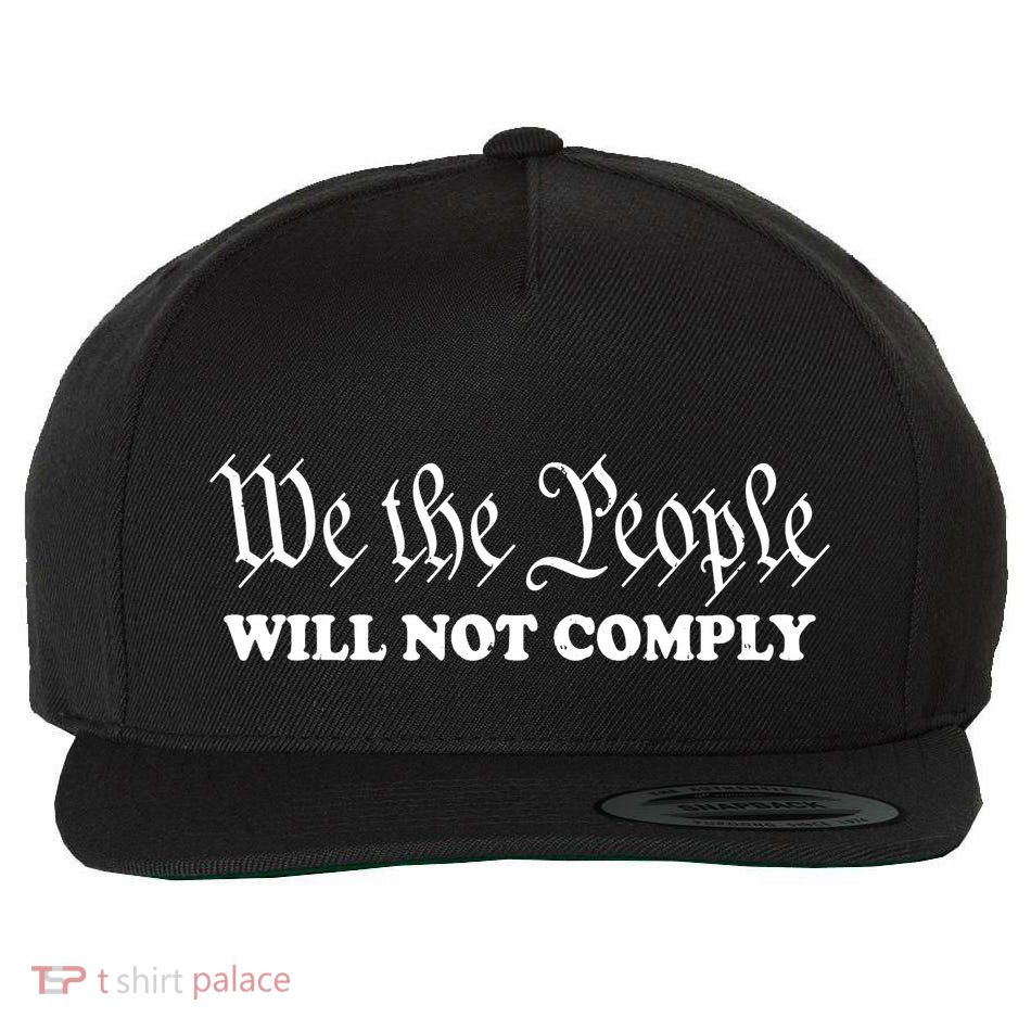 We Will Not Comply Wool Snapback Cap