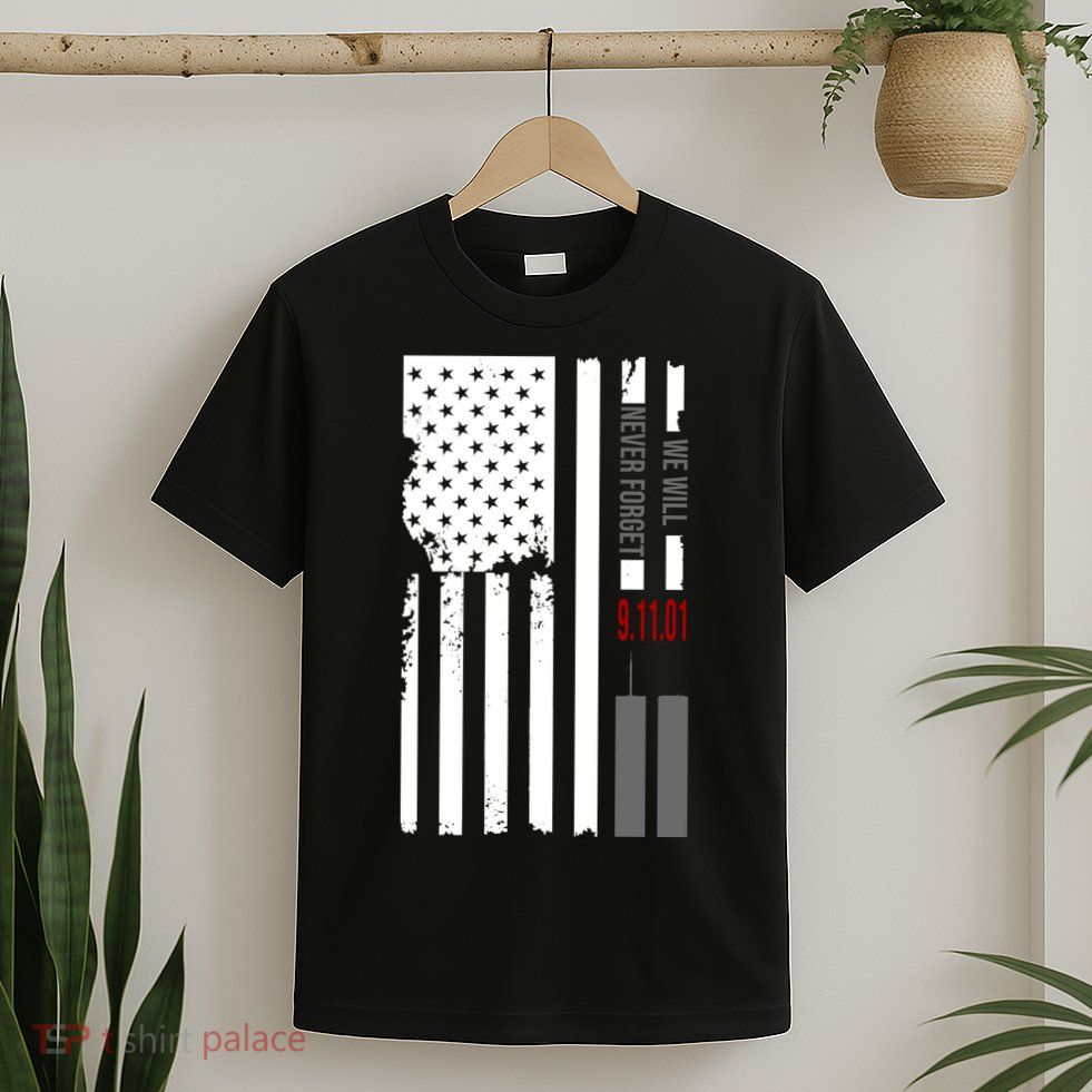 We Will Never Forget 9.11.01 USA Flag T-Shirt