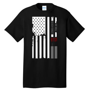 We Will Never Forget 9.11.01 USA Flag Tall T-Shirt