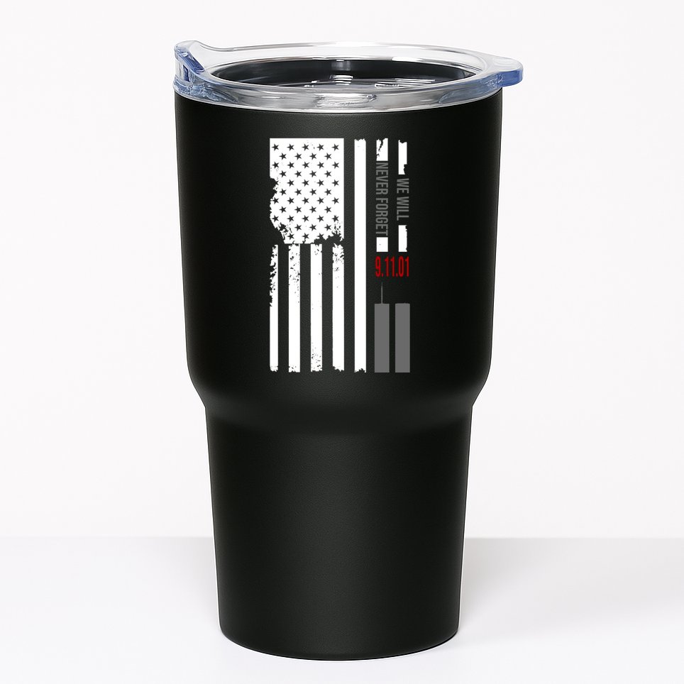 We Will Never Forget 9.11.01 USA Flag Tumbler