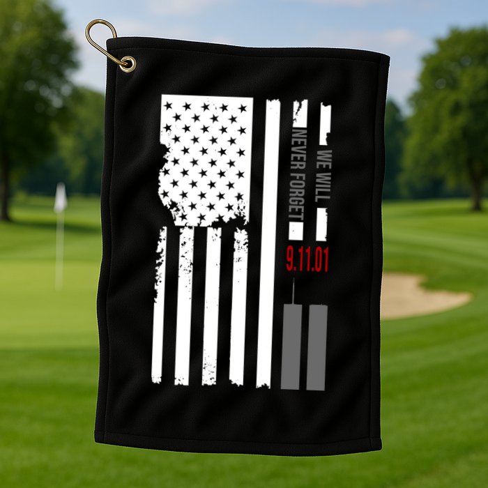 We Will Never Forget 9.11.01 USA Flag Golf Towel