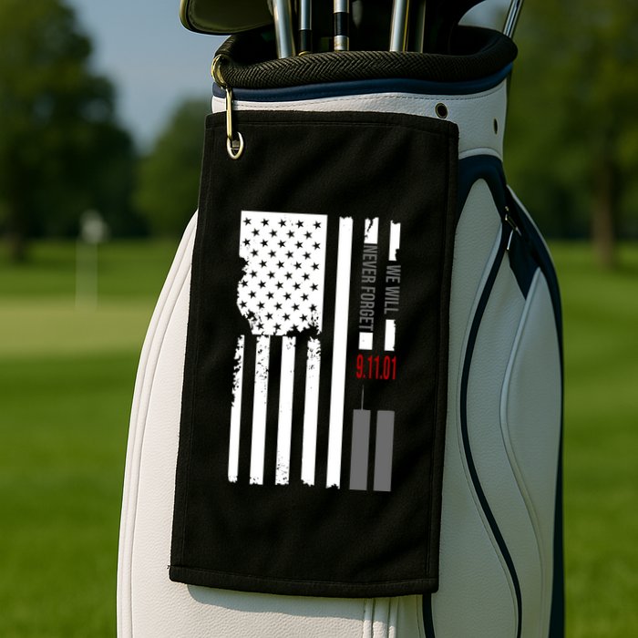 We Will Never Forget 9.11.01 USA Flag Golf Towel