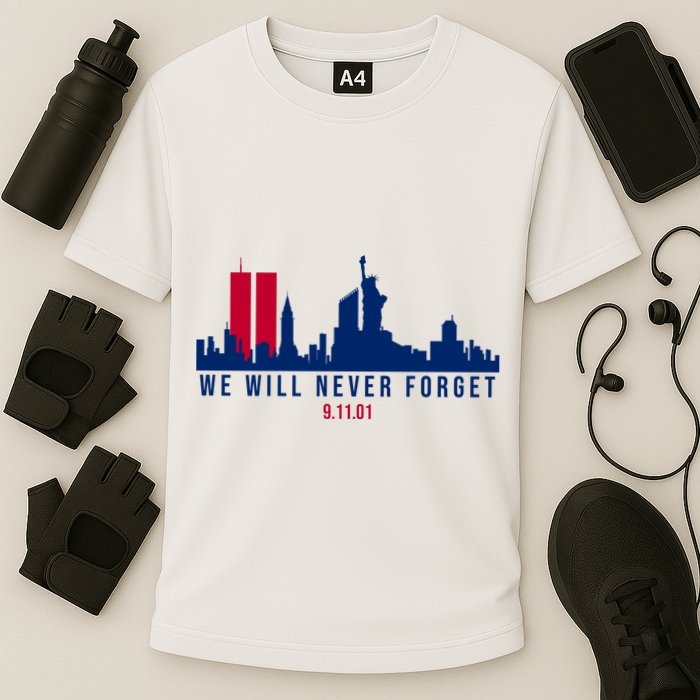 We Will Never Forget 09.11.01 September 11th 2001 Cooling Performance Crew T-Shirt