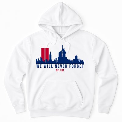 We Will Never Forget 09.11.01 September 11th 2001 Hoodie