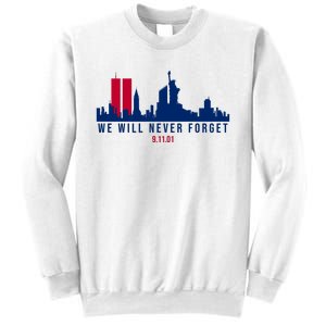 We Will Never Forget 09.11.01 September 11th 2001 Sweatshirt